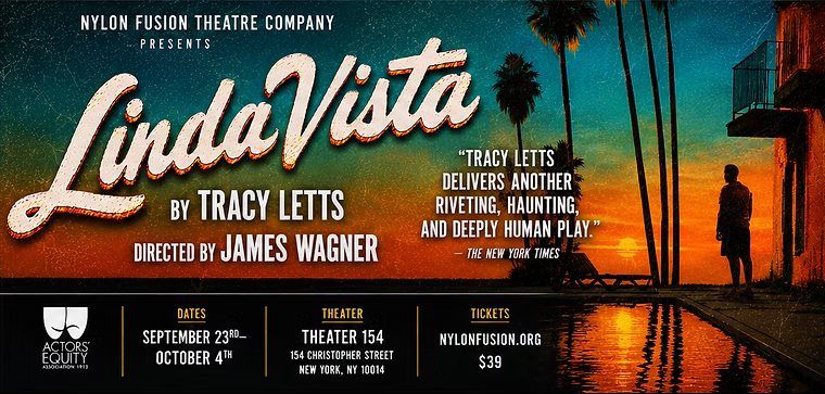 Linda Vista From Nylon Fusion Theatre in NYC